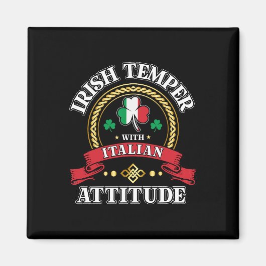 Ierse Temper Italiaanse Attitude St. Patricks Day  Magneet (Voorkant)