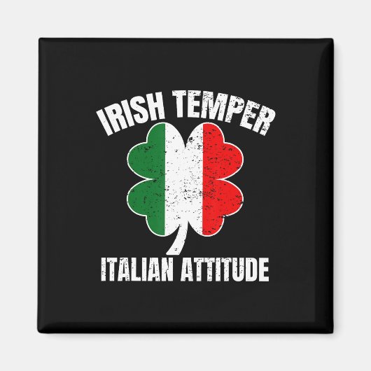 Ierse Temper Italiaanse Attitude St Patricks Itali Magneet (Voorkant)