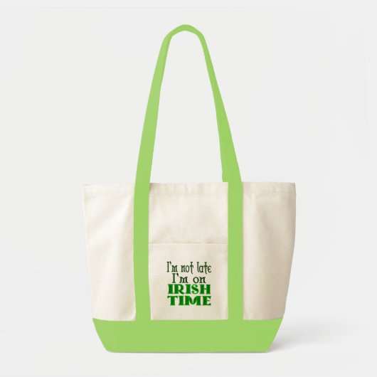 Ierse Tijd Grappige Uitdrukking Tote Bag (Voorkant)