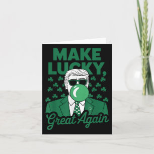 Ierse Trump Grappige St. Patrick's Day Maak Lucky  Kaart