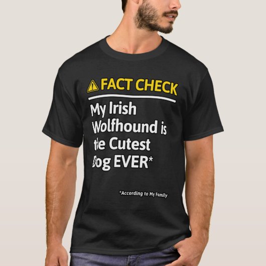 Ierse Wolfshond hond Grappig Fact Check T-shirt (Voorkant)