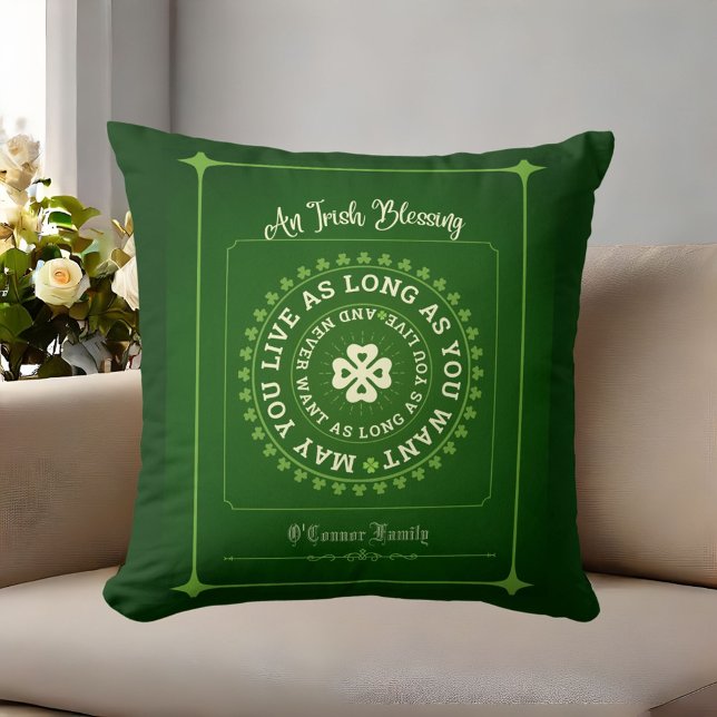 Ierse zegen | Moge je zo lang leven als je wilt Kussen (Irish Blessing | May You Live as Long as You Want Throw Pillow)
