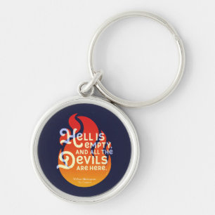 iery William Shakespeare Hell is Empty Sleutelhanger