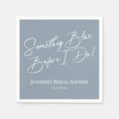 Iets blauw voordat ik het doe | blauw Vrijgezellen Servet (Voorkant)