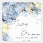 Iets blauw voordat ik Hydrangea Vrijgezellenfeest  Vierkante Sticker (Voorkant)