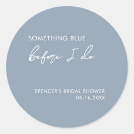 Iets blauw voordat ik modern Vrijgezellenfeest doe Ronde Sticker