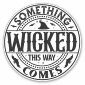 Iets ergs komt op deze manier vinyl sticker (Voorkant)