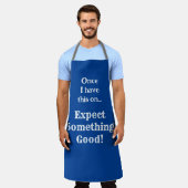 Iets goeds | Funny Phrase met White Text Schort (Gedragen)
