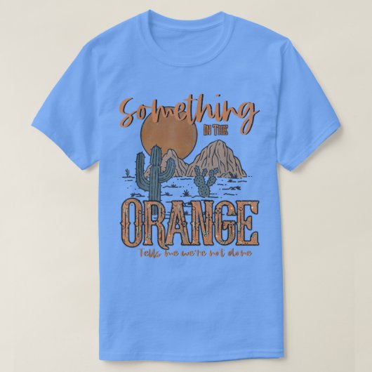 Iets in het oranje westerne land t-shirt (Design voorkant)