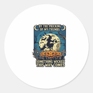 Iets kwaadaardigs komt aan met heks Halloween pomp Ronde Sticker