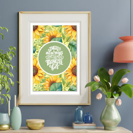 "Iets om dankbaar voor te zijn" Zonnebloem Poster