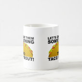 Iets om grapjes over te maken over Taco's Mok (Center)