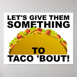 Iets om over Taco te praten Grappige Poster