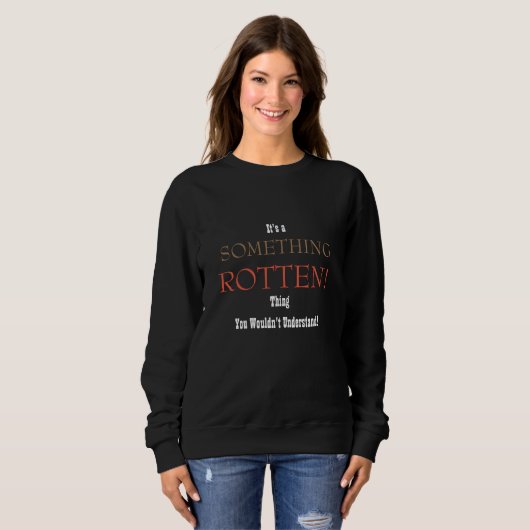 Iets Rotten Sweatshirt (Voorkant volledig)