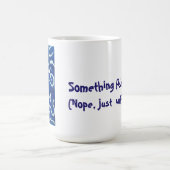 Iets Vissigs? (Nee, gewoon koffie) Koffiemok (Center)