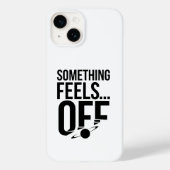 Iets voelt af - verontrustende en cryptische boods Case-Mate iPhone case (Achterkant)