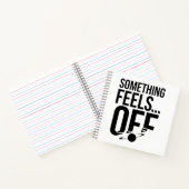 Iets voelt af - verontrustende en cryptische boods notitieboek (Binnen)