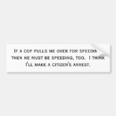 if-a-agent-pulls-me-over-01 bumpersticker (Voorkant)