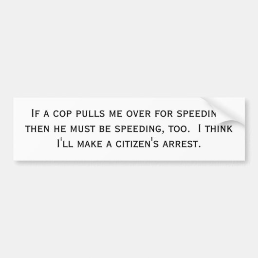 if-a-agent-pulls-me-over-01 bumpersticker (Voorkant)
