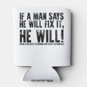 If A Man Says He Will Fix It He Will Fathers Day Blikjeskoeler (Achterkant)