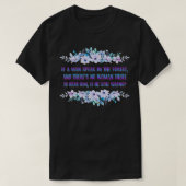 If A Man Speaks In The Forest Funny Cute T-shirt (Design voorkant)