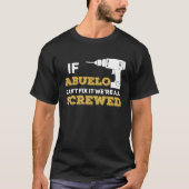 If Abuelo Can't Fix We're All Screwed Handyman Gra T-shirt (Voorkant)