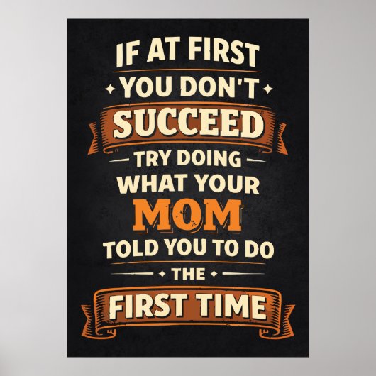If At First You Don't Succeed, Funny Mother's Day Poster (Voorkant)