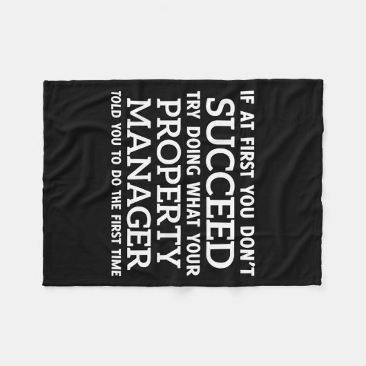 If At First You Don't Succeed - Property Manager  Fleece Deken (Voorkant (Horizontaal))