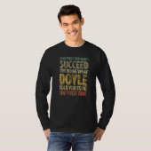 If At First You Don't Succeed Try Doing What Doyle T-shirt (Voorkant volledig)