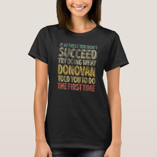 If At First You Don't Succeed Try Doing What Jeffr T-shirt (Voorkant)