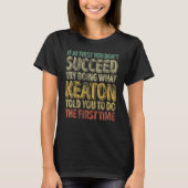 If At First You Don't Succeed Try Doing What Keato T-shirt (Voorkant)