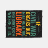 If Civil War Breaks Out Meet At The Library They D Fleece Deken (Voorkant (Horizontaal))
