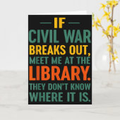 If Civil War Breaks Out Meet At The Library They D Kaart (Gele Bloem)