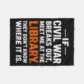 If Civil War Breaks Out Meet Me At The Library Rea Fleece Deken (Voorkant (Horizontaal))