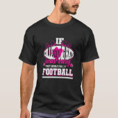 If Collecting Hats Was Easy They'd Call It Footbal T-shirt (Voorkant)