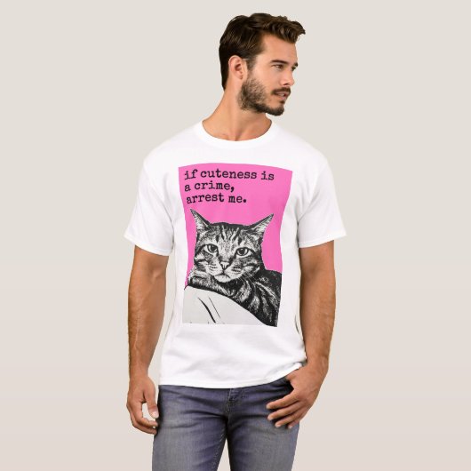 If Cuteness is a Crime T-shirt (Voorkant volledig)