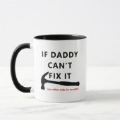 If Dad Can't Fix It Mug - Funny Sarcastic Quote! Mok (Links)