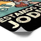 If Ernesto Cannot Repair It - Spani-shirt  Poster (Hoek)