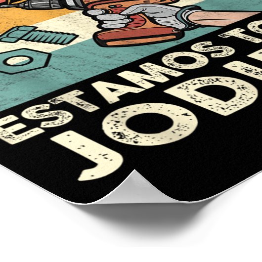 If Ernesto Cannot Repair It - Spani-shirt  Poster (Hoek)