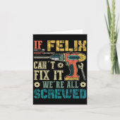 If Felix Can't Fix It We're All Screwed Funny Fath Kaart (Voorkant)