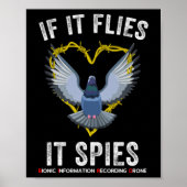 If Flies It Spies Birds Are Not Real Funny Dron Poster (Voorkant)