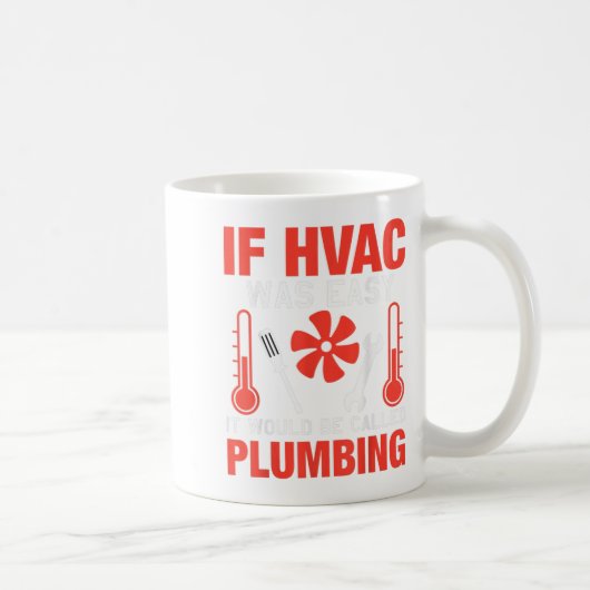 If Hvac Was Easy Funny Technician Joke Design Koffiemok (Rechts)
