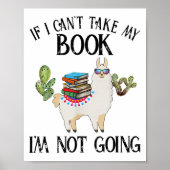 If I Can't Take My Book I'm Not Going Llama  Poster (Voorkant)