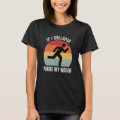 If I Collapse Pause My Watch Runner Marathon T-shirt (Voorkant)
