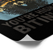 If I Ever Get Rabies You're High On My Bitin' List Poster (Hoek)