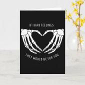 If I Had Feelings They Would Be For You Skeleton H Kaart (Gele Bloem)
