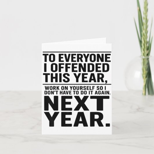 If I Offended You Work On Yourself Funny New Year Kaart (Voorkant)