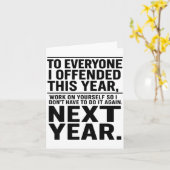 If I Offended You Work On Yourself Funny New Year Kaart (Gele Bloem)