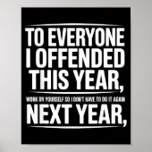 If I Offended You Work On Yourself Funny New Year Poster (Voorkant)