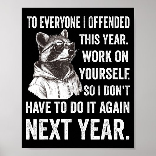 If I Offended You Work On Yourself Funny New Year Poster (Voorkant)